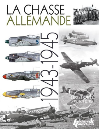 Les chasseurs allemands. Tome 2, 1943-1945