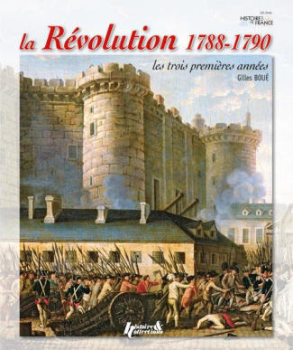 La Révolution (1788-1790). Les trois premières années