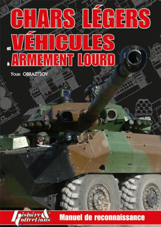 MANUEL DE RECONNAISSANCE T.4 : CHARS LEGERS/VEHICULES ARMEMENT LOURD