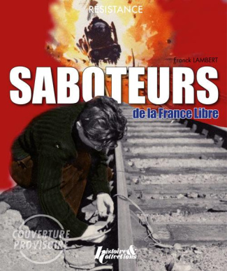 Saboteurs de la France libre. Edition en anglais
