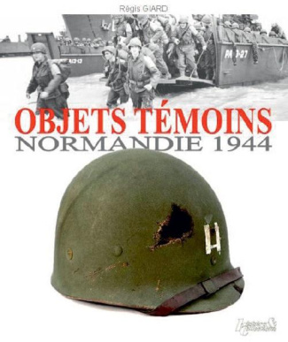Objets témoins Normandie 1944