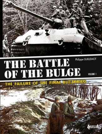 THE BATTLE OF THE BULGE - T01 - THE BATTLE OF THE BULGE - THE FAILURE OF THE FINAL BLITZKRIEG - VOLU