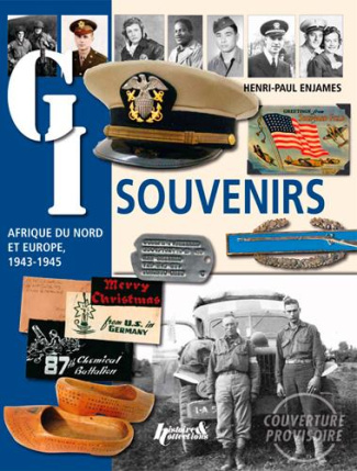 GI souvenirs, Afrique du Nord et Europe 1943-1945