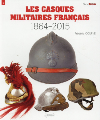Les casques militaires français (1864-2015)