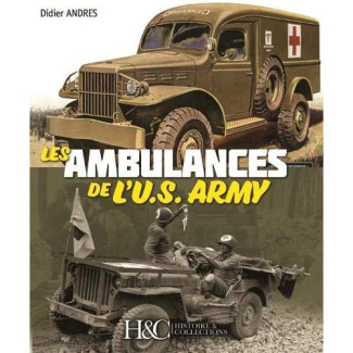 Ambulances & véhicules médicaux de l'US Army