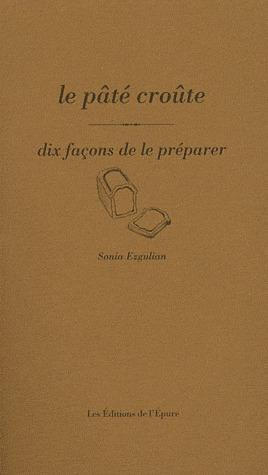 Le pâté croûte. Dix façons de le préparer