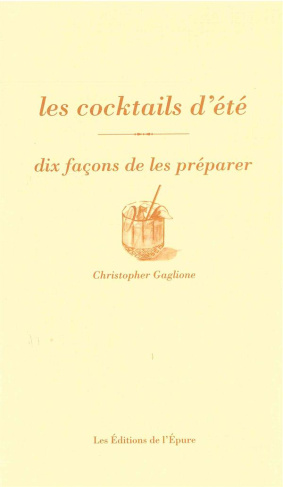 Les cocktails d'été, dix façons de les préparer