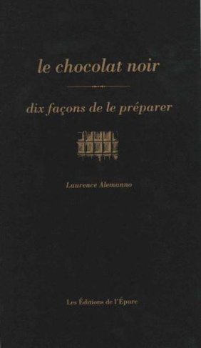 Le chocolat noir, dix façons de le préparer