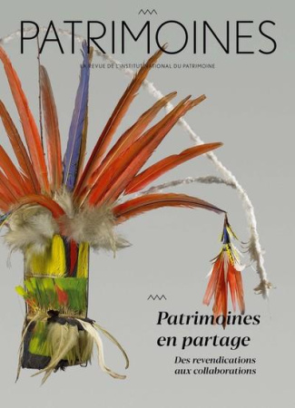 Patrimoines N° 17 : Patrimoines en partage. Des revendications aux collaborations