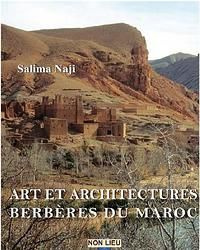 Art et architectures berbères du Maroc. Atlas et vallées présahariennes, 2e édition