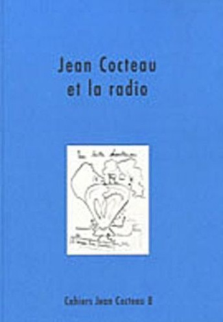 Cahiers Jean Cocteau N° 8 : Jean Cocteau et la radio