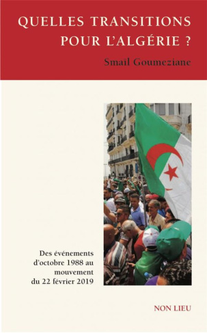 Quelles transitions pour l'Algérie ? Des événements d'octobre 1988 au mouvement du 22 février 2019