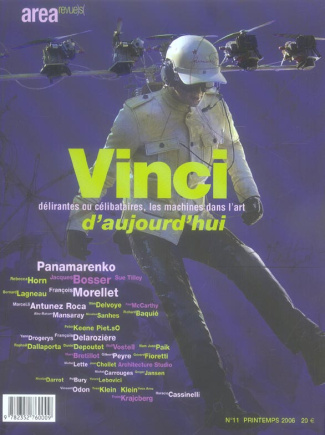 Arearevue)s( N° 11, Printemps 2006 : Vinci d'aujourd'hui. Délirantes ou célibataires, les machines d