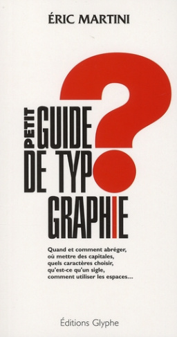 Petit guide de typographie. 2e édition