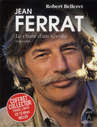 Jean Ferrat. Le chant d'un révolté