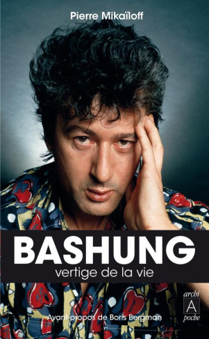 Bashung. Vertige de la vie