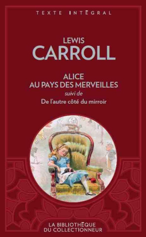 Alice au pays des merveilles. Suivi de De l'autre côté du miroir