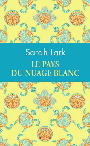 Le pays du nuage blanc