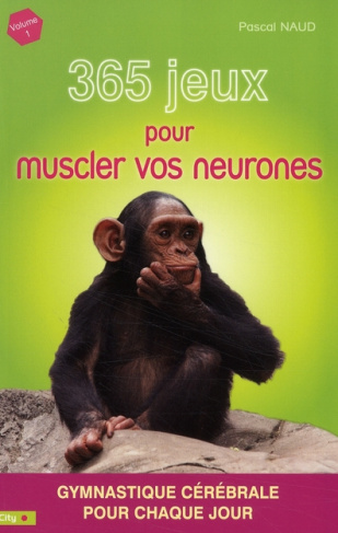 365 jeux pour muscler vos neurones