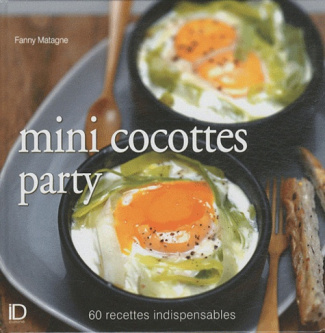 Mini cocottes party. 60 recettes indispensables