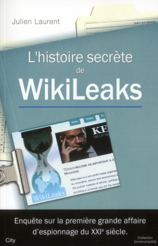 L'histoire secrète de WikiLeaks