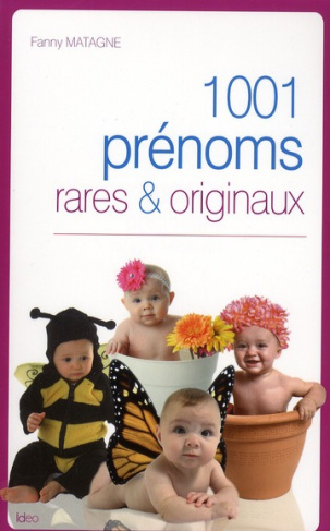 1001 prénoms rares & originaux