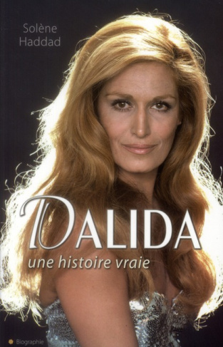 Dalida. Une histoire vraie