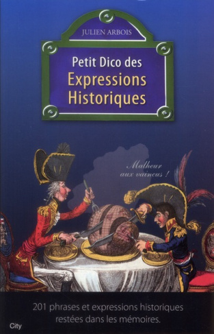 Petit dico des Expressions Historiques
