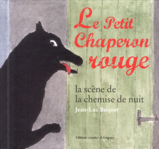 Le petit chaperon rouge. La scène de la chemise de nuit