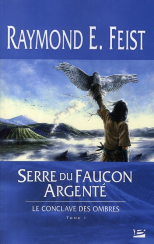 Le conclave des ombres Tome 1 : Serre du faucon argenté