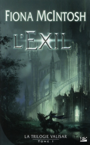 La trilogie Valisar Tome 1 : L'exil