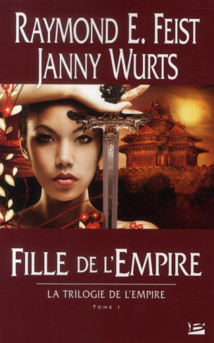 La Trilogie de l'Empire Tome 1 : Fille de l'Empire