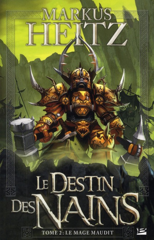 Le Destin des Nains Tome 2 : Le Mage maudit