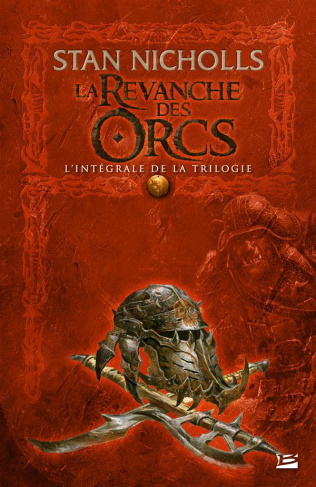 La revanche des Orcs : L'intégrale