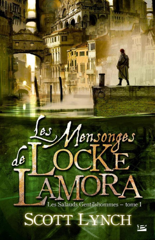 Les Salauds Gentilshommes Tome 1 : Les mensonges de Locke Lamora