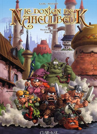 Le Donjon de Naheulbeuk Tome 9 : Troisième Saison. Partie 3