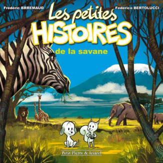 Les petites histoires de la savane
