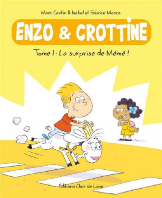 Enzo & Crottine. Tome 1 : La surprise de Mémé !