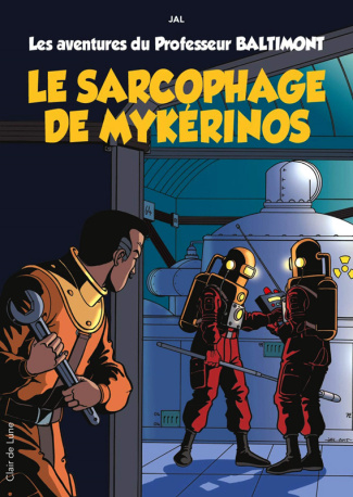 Les aventures du Professeur Baltimont Tome 1 : Le sarcophage de Mykérinos