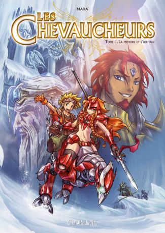 Les chevaucheurs Tome 1 : La mémoire et l'héritage