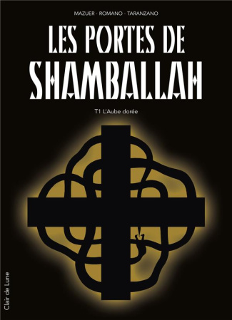 Les portes de Shamballah Tome 1 : L'aube dorée