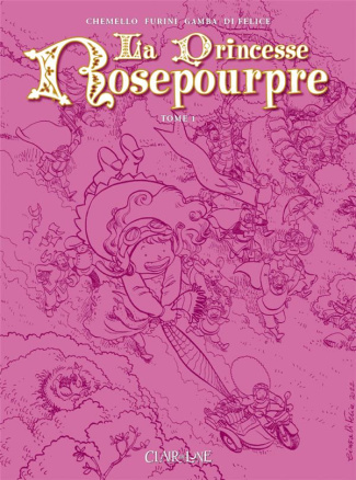 La Princesse Rosepourpre Tome 1