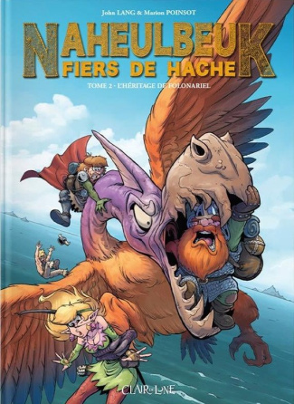 Naheulbeuk, fiers de hache Tome 2 : L'héritage de Folonariel