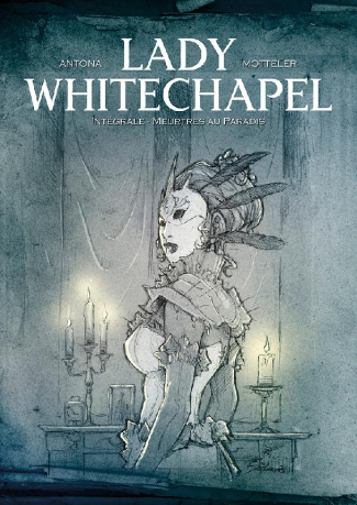 Lady Whitechapel - Intégrale : Meurtres au paradis