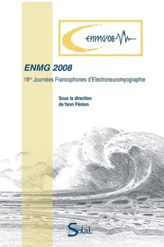 ENMG 2008. 16e Journées francophones d'électroneuromyographie