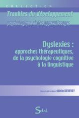Dyslexies : approches thérapeutiques, de la psychologie cognitive à la linguistique
