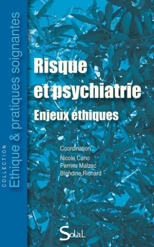 Risque et psychiatrie. Enjeux éthiques