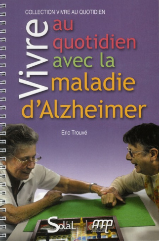 Vivre au quotidien avec la maladie d'Alzheimer ou une maladie apparentée