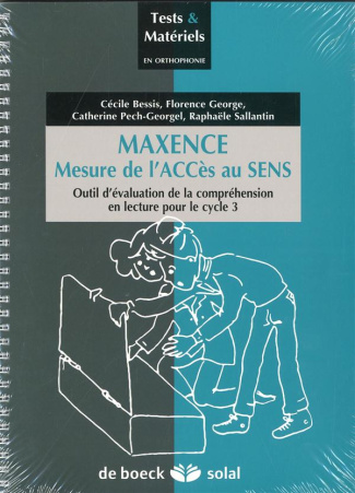 MAXENCE, Mesure de l'accès au sens. Outils d'évaluation de la compréhension en lecture pour le cycle
