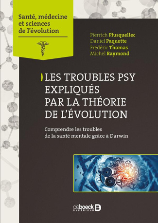 Troubles psy expliqués par la théorie de l'évolution. Comprendre les troubles de la santé mentale gr